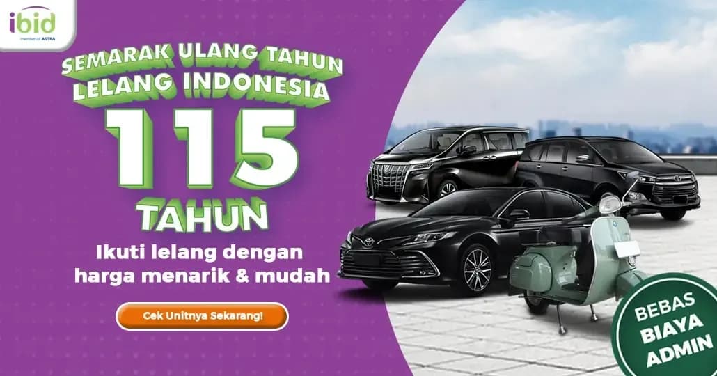 Ultah Lelang Indonesia ke-115, Ikuti Lelang Mobil dan Motor di IBID - Balai Lelang Serasi